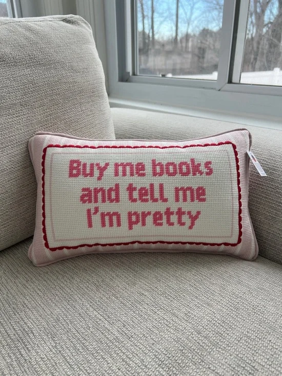 Buy Me Books and Tell Me I’ Pretty Pillow - Picture 1 of 2